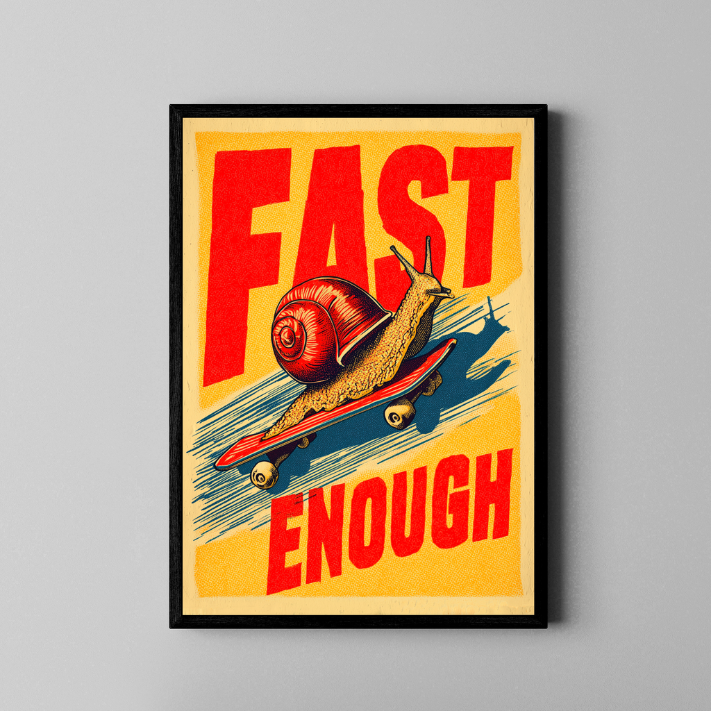 Fast Enough