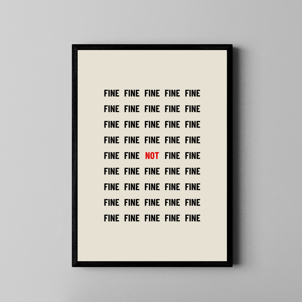 Not Fine – Wiederholtes Fine mit rotem Akzent | Typografie-Stil – Poster im schwarzen Rahmen