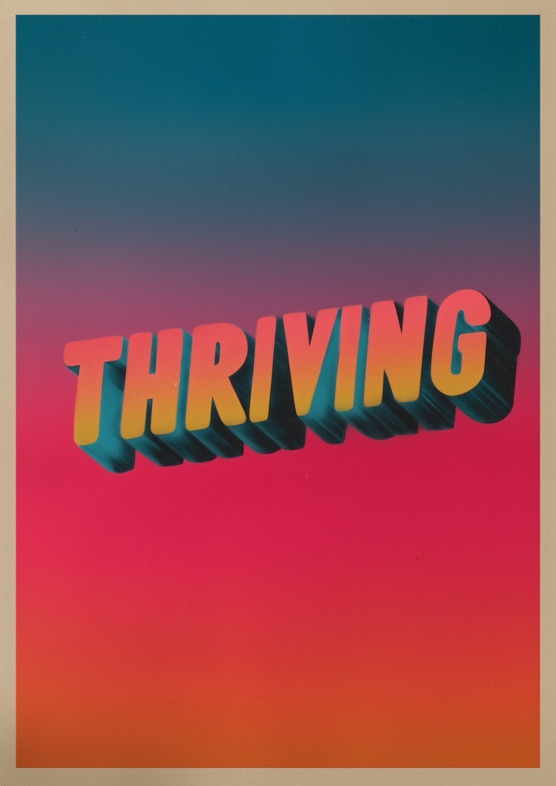 THRIVING – 3D-Retro-Schriftzug in Sunset-Farbverlauf – typografischer Statement Kunstdruck