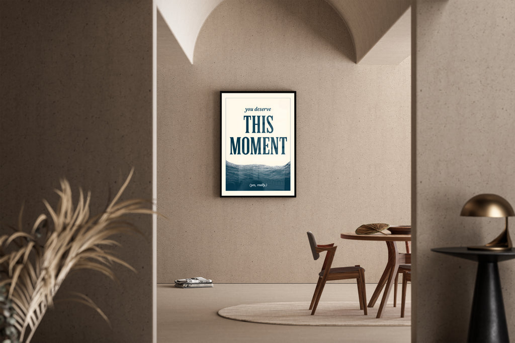 You Deserve This Moment – Wellenmuster petrol Selbstliebe Poster | Linolschnitt-Stil – Poster im Esszimmer